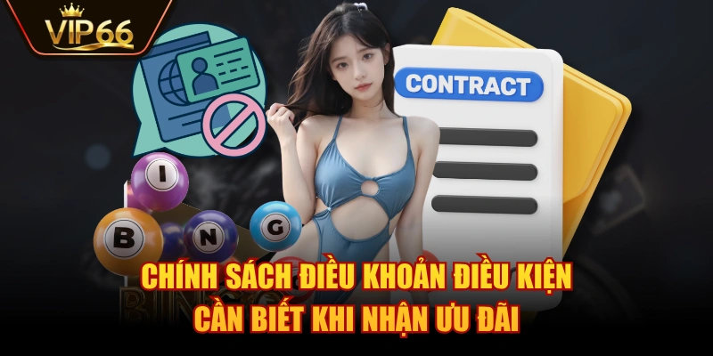 Chính sách điều khoản điều kiện cần biết khi nhận ưu đãi
