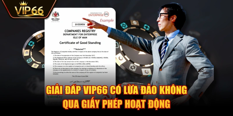Giải đáp VIP66 có lừa đảo không qua giấy phép hoạt động